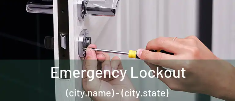  Emergency Lockout (city.name) - (city.state)
